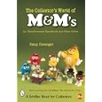 The Collector's World of M&m'sr: An Unauthorized Handbook And Price Guide (Schiffer Book... by  Patsy Clevenger