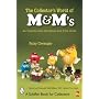 The Collector's World of M&m'sr: An Unauthorized Handbook And Price Guide (Schiffer Book for Collectors)