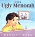 The Ugly Menorah
