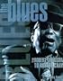 The Blues: From Robert Johnson to Robert Cray