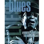 The Blues: From Robert Johnson to Robert Cray book cover
