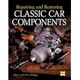 Repairing and Restoring Classic Car Components by Peter Wallage and John Wallage