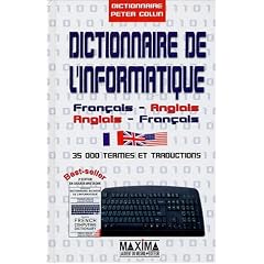 Dictionnaire de l'informatique : Fran�ais/Anglais - Anglais/Fran�ais