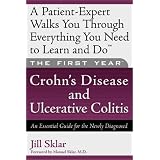 TheFirstYear---Crohn'sDiseaseandUlcerativeColitis:AnEssentialGuidefortheNewlyDiagnosed
