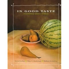 In Good Taste: A Contemporary Approach to Cooking