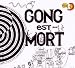 Gong-Gong Est Mort, Vive Gong