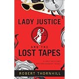 Lady Justice and the Lost Tapes (Walt Williams)