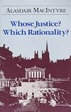 Whose Justice?  Which Rationality?