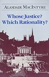 Whose Justice?, Which Rationality?