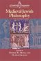 The Cambridge Companion to Medieval Jewish Philosophy (Cambridge Companions to Philosophy)