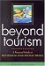Beyond Tourism: A Practical Guide to Meaningful Educational Travel