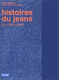 Histoires du jeans, de 1750 à 1994