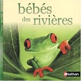 Bébés des rivières