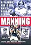 Manning: A Father, His Sons and a Football Legacy Manning: A Father, His Sons and a Football Legacy