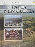 Papua New Guinea (Enchantment of the World)