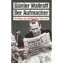 Der Aufmacher: Der Mann, der bei Bild Hans Esser war