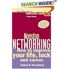 Nonstop Networking: How to Improve Your Life, Luck, and Career (Capital Ideas for Business & Personal Development)