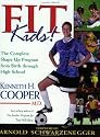 Fit Kids!: The Complete Shape-Up Program from Birth Through High School