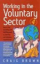 Working in the Voluntary Sector: How to Find Rewarding and Fulfilling Work in Charities and Voluntary Organisations
