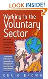 Working in the Voluntary Sector: How to Find Rewarding and Fulfilling Work in Charities and Voluntary Organisations