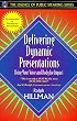 Delivering Dynamic Presentations: Using Your Voice and Body for Impact (Essence of Public Speaking)