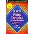 Delivering Dynamic Presentations: Using Your Voice and Body for Impact (Part of the Essence of Public Speaking Series)... by  Ralph E. Hillman