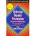 Delivering Dynamic Presentations: Using Your Voice and Body for Impact (Part of the Essence of Public Speaking Series)