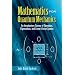Mathematics for Quantum Mechanics: An Introductory Survey of Operators, Eigenvalues, and Linear Vector Spaces (Dover Books on Mathematics)