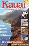 Kauai Underground Guide (15th Edition)
