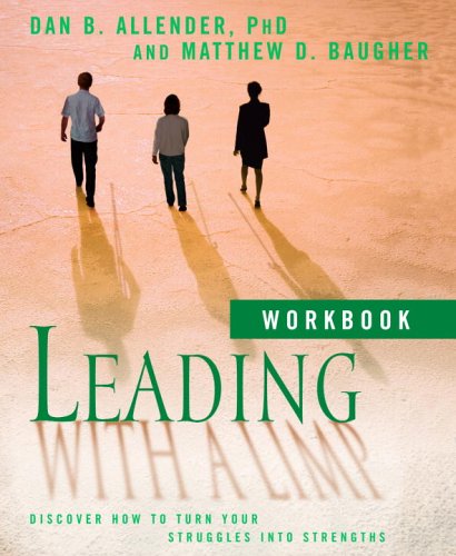 Leading with a Limp Workbook: Discover How to Turn Your Struggles into Strengths under Leadership in The Books Store
