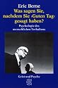 Was sagen Sie, nachdem Sie Guten Tag gesagt haben?: Psychologie des menschlichen Verhaltens. (Geist und Psyche)