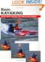Basic Kayaking: All the Skills and Gear You Need to Get Started (How To Basics)