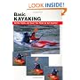 Basic Kayaking: All the skills and gear you need to get started (Stackpole Basics)