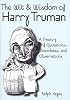 The Wit & Wisdom of Harry S. Truman