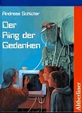 Der Ring der Gedanken - Andreas Schl&uuml;ter