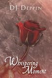 Whispering Moments