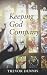 Keeping God Company