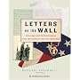 Letters on the Wall: Offerings and Remembrances from the Vietnam Veterans Memorial