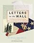 Letters on the Wall: Offerings and Remembrances from the Vietnam Veterans Memorial