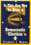 Any Way To Run Election