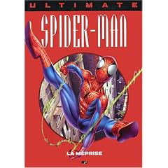 Ultimate Spider-Man, tome 5 : La M�prise