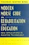 Modern Morse Code in Rehabilitation and Education: New Applications in Assistive Technology