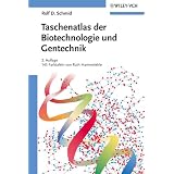 Taschenatlas der Biotechnologie und Gentechnikvon "Rolf D. Schmid"