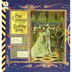 Sir Gawain and the Loathly Lady (Classic Tales) (Classic Tales)