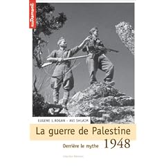 1948 : La Guerre de Palestine : Derri�re le mythe...