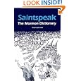Saintspeak: The Mormon Dictionary by Orson Scott Card