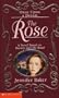 The Rose: A Novel Based on Beauty and the Beast (Once Upon a Dream)