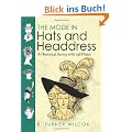 The Mode in Hats and Headdress: A Historical Survey with 198 Plates: A Historical Survey with 190 Plates (Dover Pictorial Archives)