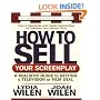How to Sell Your Screenplay: A Realistic Guide to Getting a Television or Film Deal