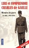 Lire et comprendre Charles de Gaulle : Mémoires de guerre - Le salut : 1944-1946